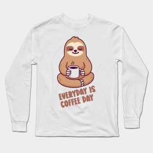 everyday is a coffee day Long Sleeve T-Shirt